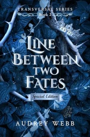 Line Between Two Fates: Special Edition by Audrey Webb
