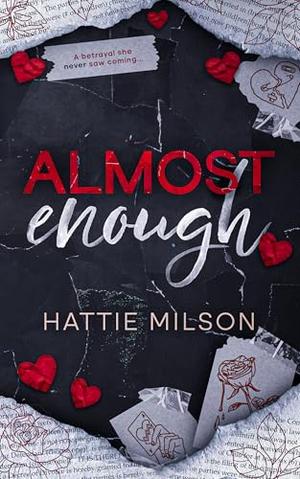 Almost Enough: A Marriage in Crisis, Secret Baby Romance by Hattie Milson