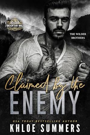 Claimed by my Brother's Best Friend: An Obsessive, Forbidden, Age Gap Romance by Khloe Summers