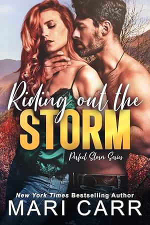 Riding Out the Storm by Mari Carr