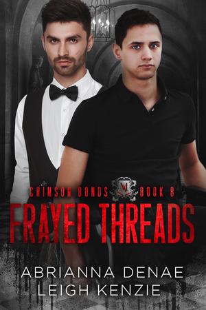Frayed Threads by Abrianna Denae, Leigh Kenzie