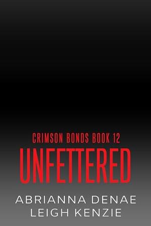 Unfettered (Crimson Bonds #12)