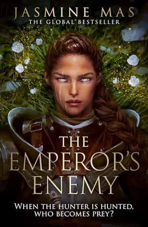 The Emperor's Enemy by Jasmine Mas