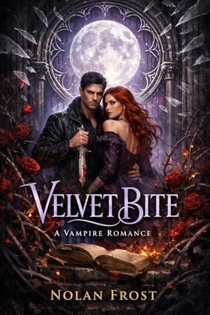 Velvet Bite: A Vampire Romance by Nolan Frost