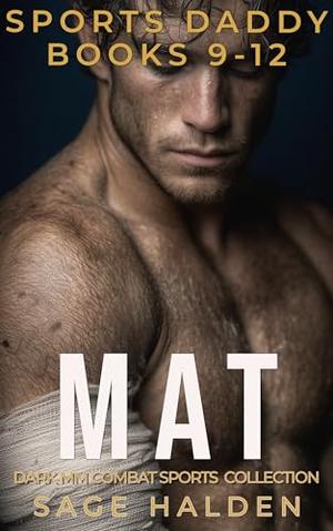 MAT: Dark MM Forbidden Age Gap Combat Sports Collection: A Sports Daddy Box Set by Sage Halden