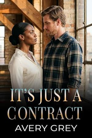 It's Just a Contract by Avery Grey