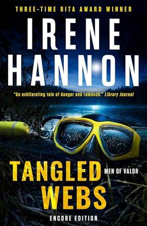 Tangled Webs: A Christian Suspense Thriller and Clean Christian Fiction Small Town Mystery by Irene Hannon