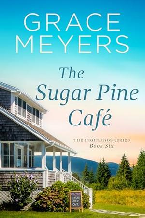 The Sugar Pine Cafe (The Highlands #6)