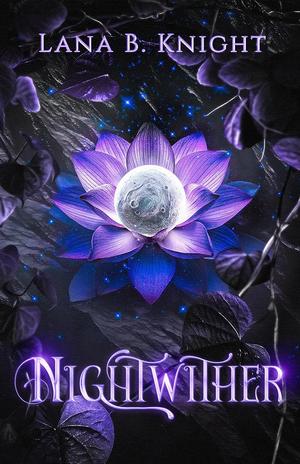 Nightwither by Lana B. Knight