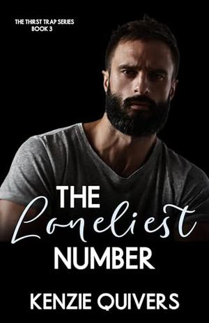 The Loneliest Number (The Thirst Trap #3)