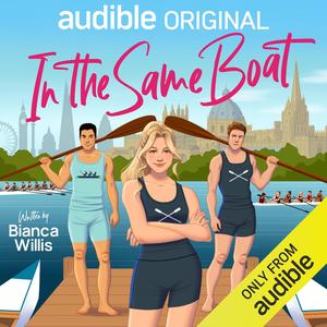 In the Same Boat by Bianca Willis, Archie Madekwe, Sophie Nélisse