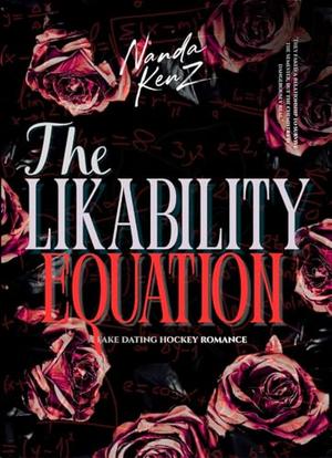 The Likability Equation: A Fake Dating Hockey Romance by NANDA KENZ