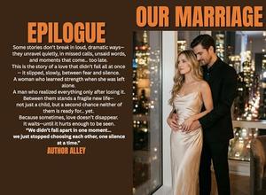 Our Marriage: A Heartbreaking Story of Betrayal, Regret, and Second Chance Love After a Baby Changes Everything by Author Alley