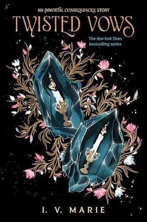Twisted Vows: An Immortal Consequences Story by I.V. Marie