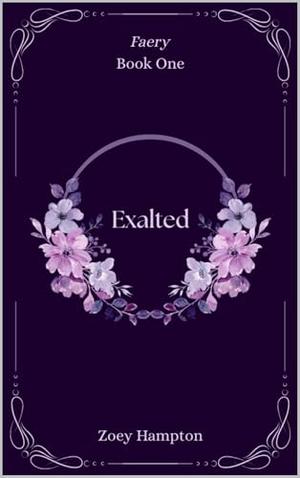 Exalted by Zoey Hampton