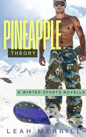 Pineapple Theory by Leah Merrill