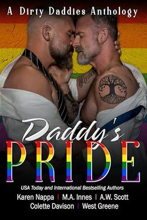 Daddy's Pride 2026 by M.A. Innes, A.W. Scott, West Greene, Colette Davison, Karen Nappa