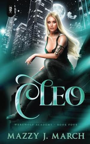 Cleo by Mazzy J. March