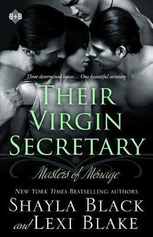 Their Virgin Secretary by Shayla Black, Lexi Blake