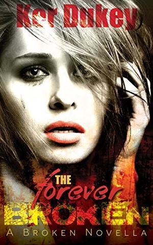The Forever Broken (The Broken #2.6)
