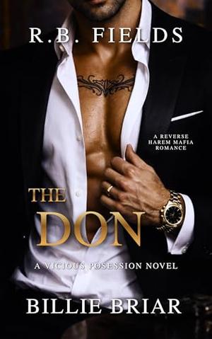 The Don: A Reverse Harem Mafia Romance (Vicious Possession #2)