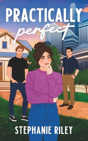 Practically Perfect by Stephanie Riley