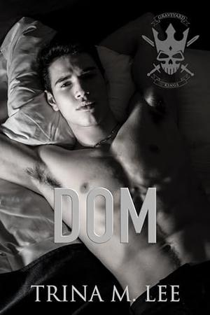 Dom (Graveyard Kings #4)