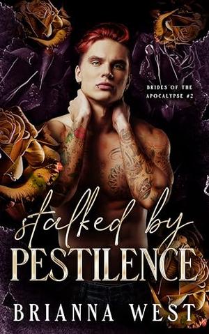 Stalked by Pestilence (Brides of the Apocalypse #2)