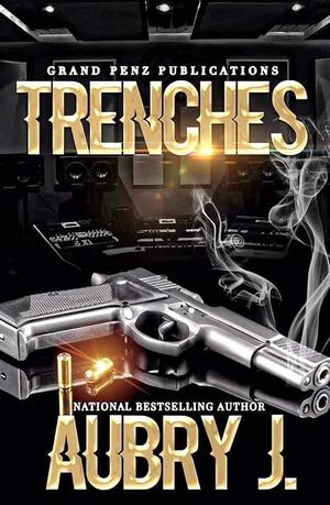 Trenches by Aubry J.