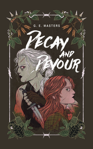 Decay and Devour by G.E. Masters