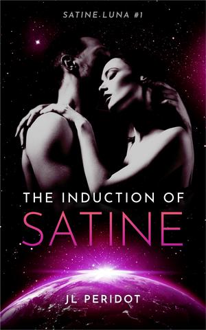 The Induction of Satine by J.L. Peridot