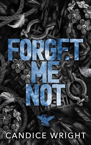 Forget Me Not by Candice Wright
