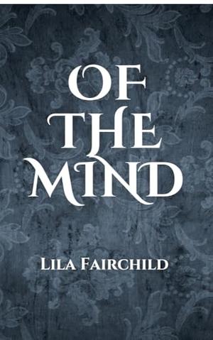 Of The Mind (The Gentleman's Proposal #1)