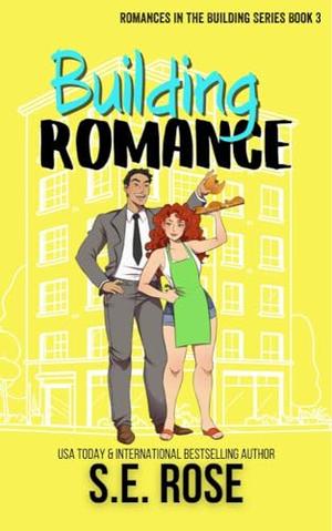 Building Romance by S.E. Rose