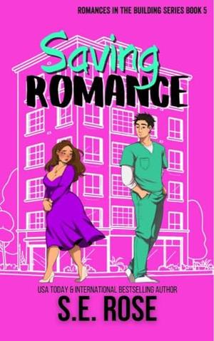 Saving Romance (Romances in the Building #5)