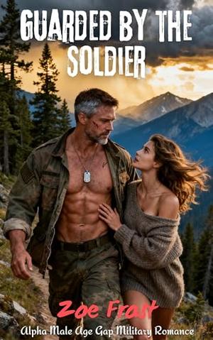 Guarded by the Solider: Military Romance by Zoë Frost