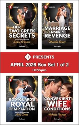 Harlequin Presents April 2026 - Box Set 1 of 2 by Lynne Graham, Michelle Smart, Abby Green, Rebecca Hunter