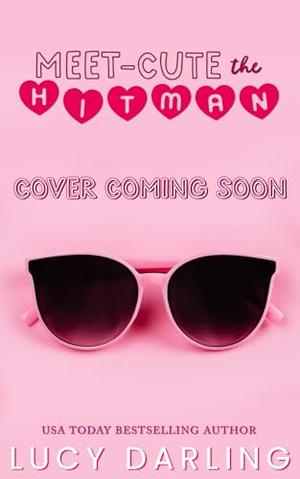 Meet Cute the Hitman by Lucy Darling