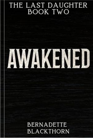 Awakened by Bernadette Blackthorn