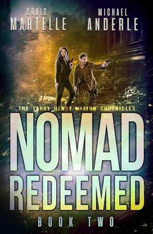 Nomad Redeemed (Kurtherian Gambit: Terry Henry Walton Chronicles #2)