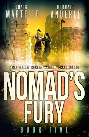 Nomad's Fury (Kurtherian Gambit: Terry Henry Walton Chronicles #5)