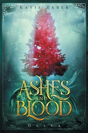 Ashes and Blood by Katie Zaber