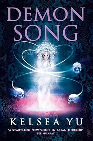 Demon Song by Kelsea Yu