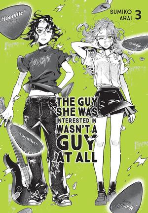 The Guy She Was Interested In Wasn't a Guy at All, Vol. 3 by Sumiko Arai, Brandon Bovia