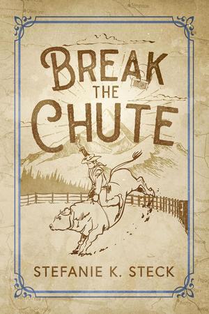 Break the Chute by Stefanie K. Steck