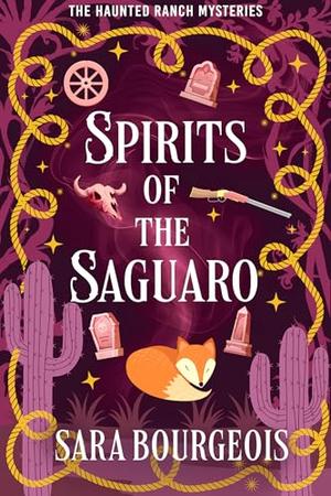 Spirits of the Saguaro by Sara Bourgeois