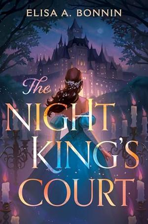 The Night King’s Court by Elisa A. Bonnin