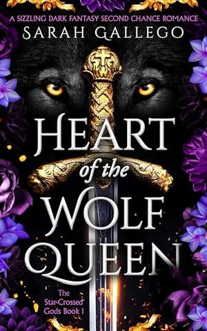 Heart of the Wolf Queen by Sarah Gallego