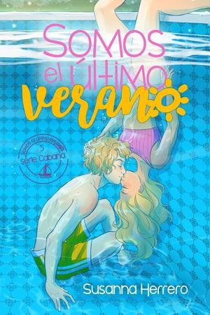 Somos el último verano (Cabana #5)