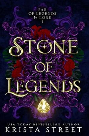 Stone of Legends by Krista Street